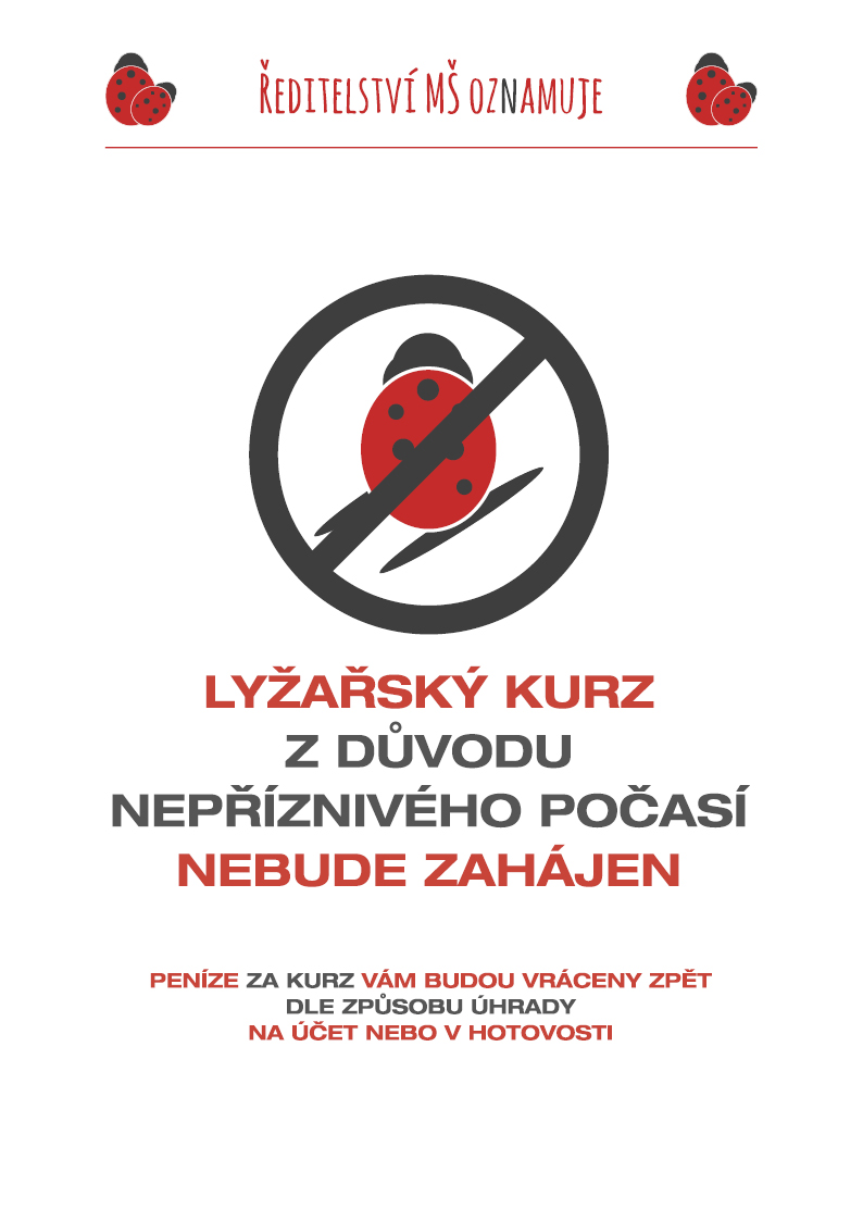 ŘEDITELSTVÍ MATEŘSKÉ ŠKOLY OZNAMUJE!